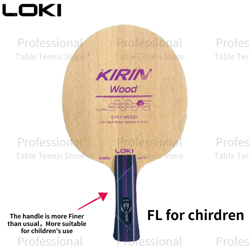 Original Loki Table Tennis Blade K1-T 5ply Wood Ping Pong Racksts Kirin Series Blade FL/CS/FL-X for Children Pure Wood Rackets